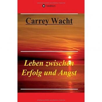 Leben zwischen Erfolg und Angst