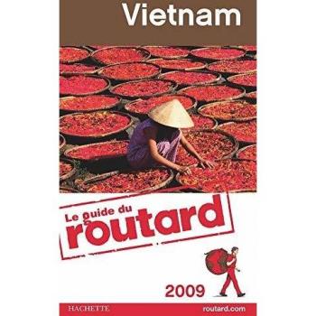 Guides Du Routard Etranger: Guide Du Routard Vietnam