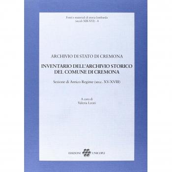 Inventario dell'archivio storico del comune di Cremona. Sezione di Antico Regime