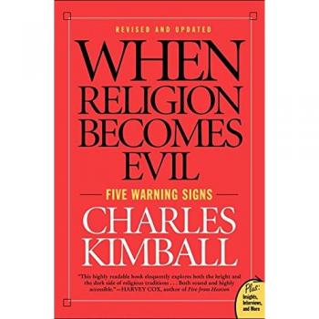 Kimball, Charles: When Religion Becomes Evil