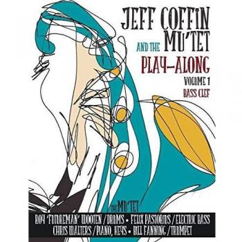 JEFF COFFIN & THE MU'TET PLAY ALONG (Bass Clef)