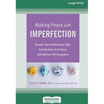 Cohen, Elliot D.: Making Peace with Imperfection