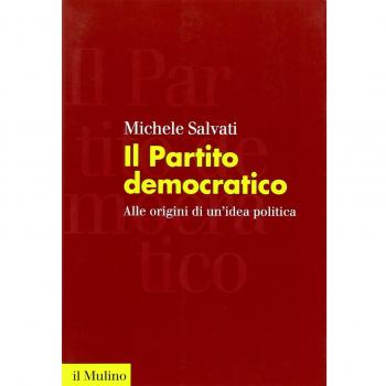 Il Partito democratico. Alle origini di un'idea politica