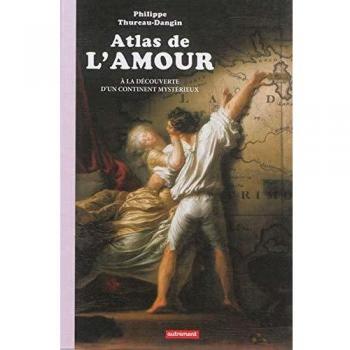 Atlas de l'amour : A la découverte d'un continent mystérieux