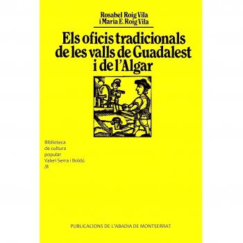 Els oficis tradicionals de les valls de Guadalest i de l'Algar