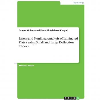 Linear and Nonlinear Analysis of Laminated Plates using Small and Large Deflection Theory
