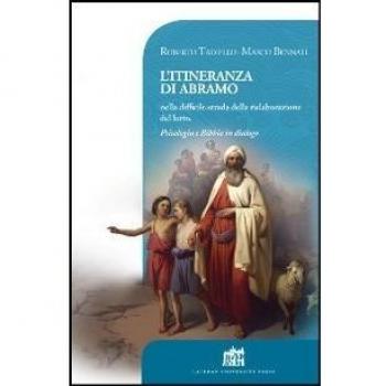 L'itineranza di Abramo nella difficile strada della rielaborazione del lutto. Psicologia e Bibbia in dialogo