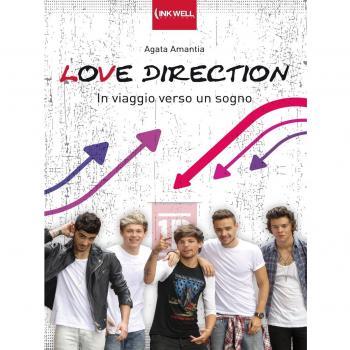 Love Direction. In viaggio verso un sogno