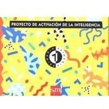 Proyecto de activación de la inteligencia, 1 PAI. Educación Infantil (Tapa blanda).