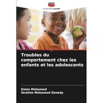 Mohamed, Eman: Troubles du comportement chez les enfants et les adolescents