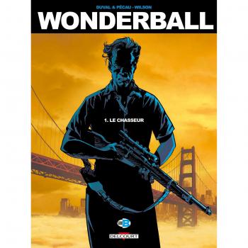 Wonderball T01: Le Chasseur