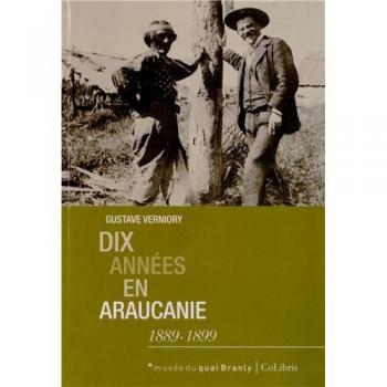Dix annees en araucanie