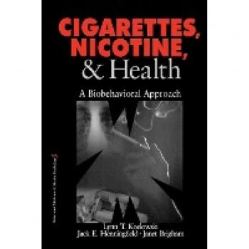 Cigarettes, Nicotine, and Health: A Biobehavioral Approach (Behavioral Medicine and Health Psychology Series, V, 5)