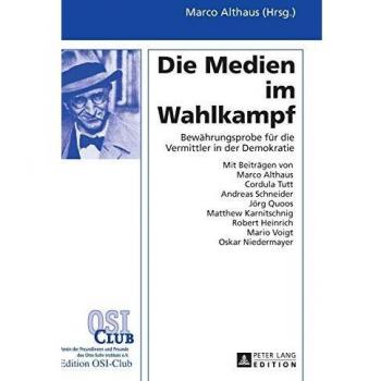 Die Medien im Wahlkampf