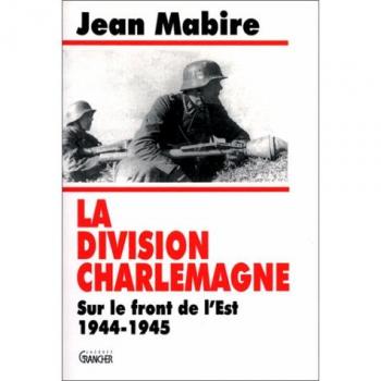 La division Charlemagne (Grancher Depot)