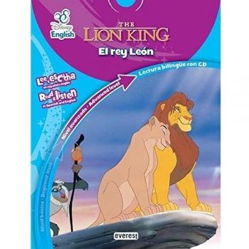 Walt Disney Company The Lion King. Advanced Level : Read & Listen In Spanish And English = El Rey León : Nivel Avanzado. Lee Y Escucha En Español E Inglés: Lectura ... Inglés. Read & Listen In Spanish And English