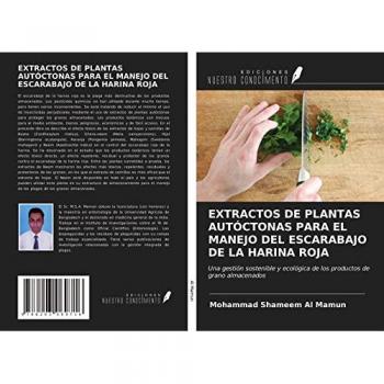 EXTRACTOS DE PLANTAS AUTÓCTONAS PARA EL MANEJO DEL ESCARABAJO DE LA HARINA ROJA: Una gestión sostenible y ecológica de los productos de grano almacenados