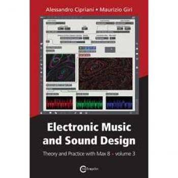 Electronic music and sound design. Vol. 3: Theory and practice wi... Alessandro Cipriani