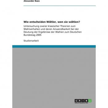 Bazo, Alexander: Wie entscheiden Wähler, wen sie wählen?
