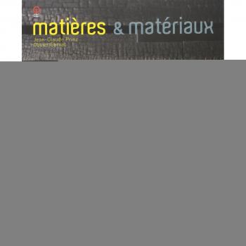Matières et matériaux