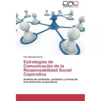 Estrategias de Comunicación de la Responsabilidad Social Coporativa: Análisis de contenido, sintáctico y formal de tres memorias corporativas