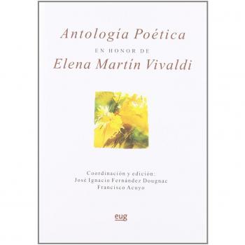 Antología poética en Honor a Elena Martín Vivaldi (Fuera de Colección)