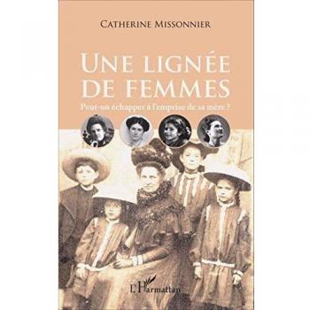Missonnier, Catherine: Une lignée de femmes