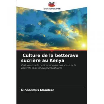 Mandere, Nicodemus: Culture de la betterave sucrière au Kenya