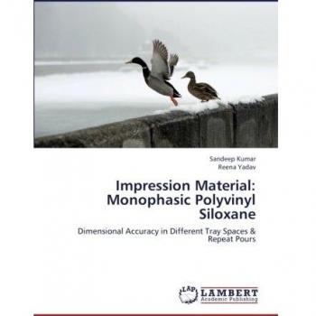 Impression Material: Monophasic Polyvinyl Siloxane