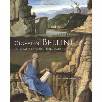 Giovanni Bellini Landscapes of Faith in Renaissance Venice by Davide Gasparotto