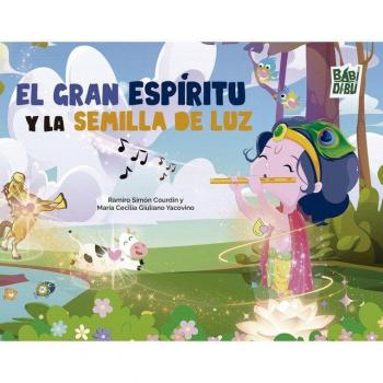 EL GRAN ESPIRITU Y LA SEMILLA DE LUZ