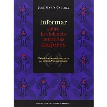 INFORMAR SOBRE LA VIOLENCIA CONTRA LAS MUJERES. GUIA DE BUEN