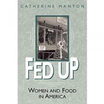 Fed Up: Women and Food in America