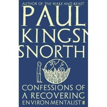 Confessions of a Recovering Environmentalist by Paul Kingsnorth (English) Paperb