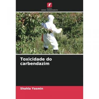 Yasmin, Shahla: Toxicidade do carbendazim