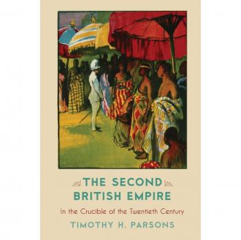 The Second British Empire by Timothy H. Parsons