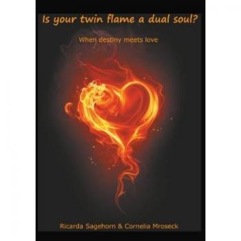 Is your twin flame a dual soul?: When destiny meets love