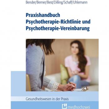 Praxishandbuch Psychotherapie-Richtlinie und Psychotherapie-Vereinbarung (Gesundheitswesen in der Praxis)