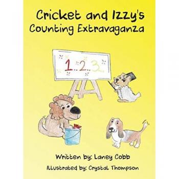 Cobb, Laney: Cricket and Izzy's Counting Extravaganza