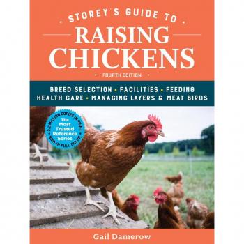 Gail Damerow Storey'S Guide To Raising Chickens, 4th Edition: Breed Selection, Facilities, Feeding, Health Care, Managing Layers & Meat Birds