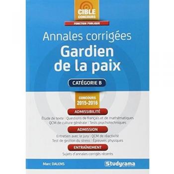 Annales corrigées gardien de la paix 2015-2016