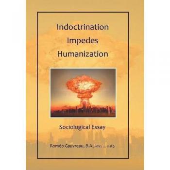 Indoctrination Impedes Humanization: Sociological Essay