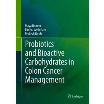 Probiotics and Bioactive Carbohydrates in Colon Cancer Management