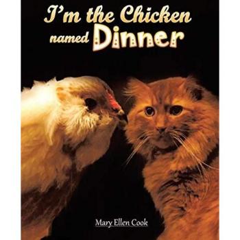 I'm the Chicken Named Dinner