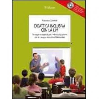 Didattica inclusiva con la LIM. Strategie e materiali per l'individualizzazione. Con CD-ROM