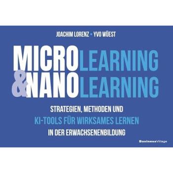 Lorenz, Joachim: Microlearning und Nanolearning