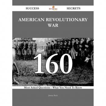 Vitalsource Technologies, Inc. American Revolutionary War 160 Success Secrets