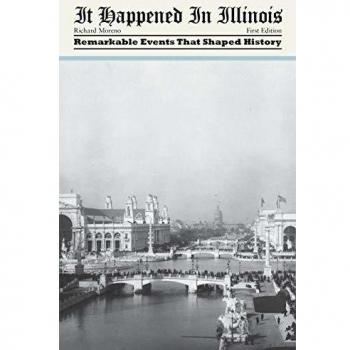 It Happened in Illinois by Richard Moreno