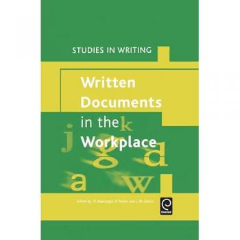 Written Documents in the Workplace, Studies in Writing Series