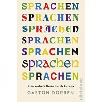 Gaston Dorren Sprachen: Eine Verbale Reise Durch Europa